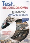Test di biblioteconomia: eserciziario per concorsi ed esami