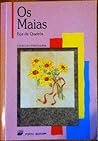 Os Maias by Eça de Queirós Os Maias by Eça de Queirós