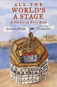 All The World's a Stage: A Novel in Five Acts (Hardcover)