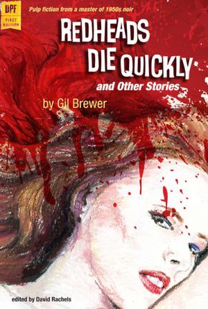 Redheads Die Quickly and Other Stories (Paperback)
