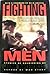 Fighting Men: Stories Of Soldiering