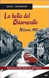 La bella del Chiaravalle by Dario Crapanzano