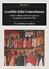I conflitti della Controriforma. Santità e obbedienza nell'esperienza religiosa dei primi barnabiti I conflitti della Controriforma. Santità e obbedienza nell'esperienza religiosa dei primi barnabiti