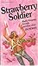 Strawberry Soldier