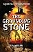 Quests of Shadowind: The Grounding Stone (Young Adult Series - Book 2)