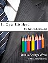In Over His Head by Kate Sherwood