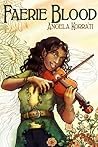 Faerie Blood by Angela Korra'ti
