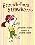 Freckleface Strawberry by Julianne Moore