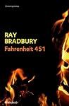 Fahrenheit 451 by Ray Bradbury