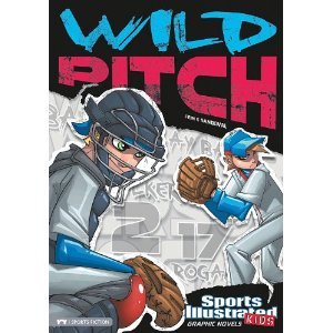 Wild Pitch (Sports Illustrated Kids Graphic Novels) By Eric Fein