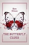 The Butterfly Clues by Kate Ellison