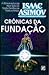Crônicas da Fundação