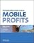 The PayPal Official Insider Guide to Mobile Profits: Make Money Anytime, Anywhere