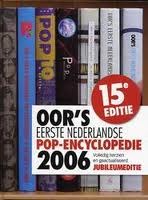 OOR's Eerste Nederlandse Pop-Encyclopedie 2006 (Unknown Binding)