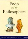 Pooh and the philosophers by John Tyerman Williams