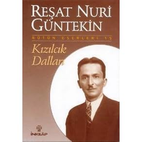 Kizilcik Dallari By Resat Nuri Guntekin