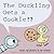 The Duckling Gets a Cookie!?