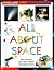 All about Space (Scholastic First Encyclopedia)