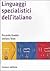 Linguaggi specialistici dell'italiano by Riccardo Gualdo