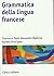 Grammatica della lingua francese