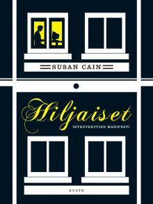 Hiljaiset – introverttien manifesti
