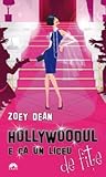 Hollywoodul e ca un liceu de fiţe