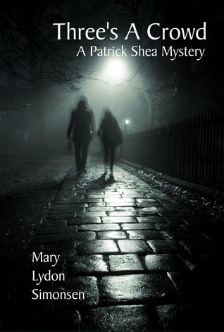Three's a Crowd (Patrick Shea Mystery, #1)