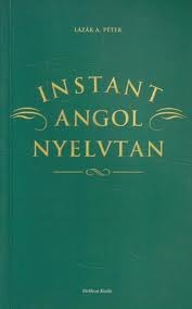 Instant angol nyelvtan