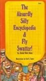 The Absurdly Silly Encyclopedia & Fly Swatter!