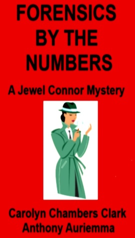 Forensics by the Numbers (Jewel Connor Mysteries)