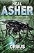 Orbus by Neal Asher Orbus by Neal Asher