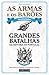As Armas e os Barões Aventu...