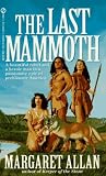 The Last Mammoth (Mammoth Trilogy, #3)