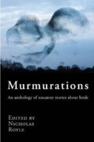 Murmurations: An Anthology of Uncanny Stories about Birds (Paperback)