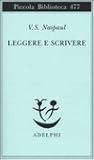 Leggere e scrivere by V.S. Naipaul