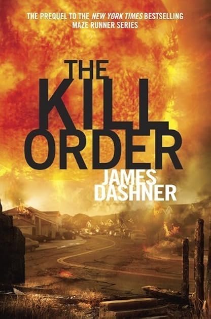 The Kill Order (Maze Runner, #4)