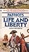 Life and Liberty (Patriots,...