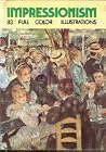 Impressionism: its forerunners and influences Impressionism: its forerunners and influences