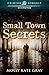Small Town Secrets