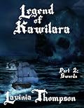 Legend of Kawilara, Part 2: Swords