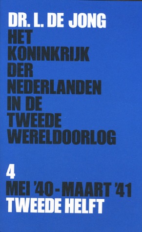 Het koninkrijk der Nederlanden in de Tweede Wereldoorlog: 4 mei '40 - maart '41 tweede helft (Unknown Binding)