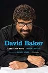 David Baker: A Legacy in Music David Baker: A Legacy in Music