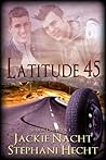 Latitude 45 (Latitude Series, #1)