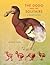 The Dodo and the Solitaire: A Natural History (Life of the Past)
