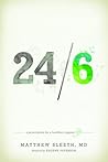 24/6 by Matthew Sleeth