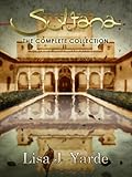 Sultana: The Complete Collection