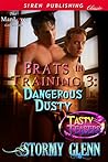 Dangerous Dusty (Brats in Training, #3)