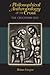 A Philosophical Anthropology of the Cross: The Cruciform Self (Philosophy of Religion)