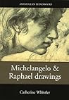 Drawings by Michelangelo & Raphael