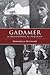 Gadamer: A Philosophical Portrait (Studies in Continental Thought)
